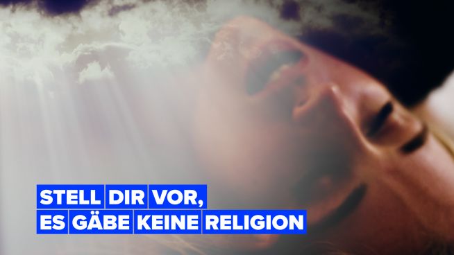 Stell Dir die Welt ohne Religion vor